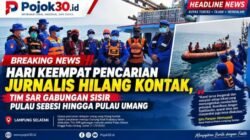 Hari Keempat Pencarian Jurnalis Hilang Kontak, Tim SAR Gabungan Sisir Pulau Sebesi hingga Pulau Umang