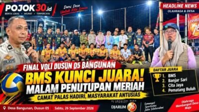 HEADLINE NEWS | FINAL VOLI DESA BANGUNA| OLAHRAGA & DESAFINAL VOLI DUSUN 05 BANGUNAN BERLANGSUNG MERIAH! BMS KUNCI JUARA, CAMAT PALAS HADIRI PENUTUPAN