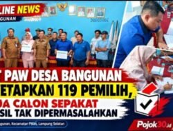 HEADLINE NEWS | PILKADES PAW DESA BANGUNAN                                                                    DPT PAW Desa Bangunan Ditetapkan 119 Pemilih, Dua Calon Sepakati Hasil Tak Dipermasalahkan