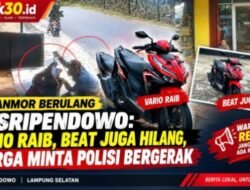 HEADLINE NEWS | LAMPUNG SELATAN. CURANMOR BERULANG DI SRIPENDOWO: Vario Raib, Beat Juga Hilang, Warga Minta Polisi Bergerak