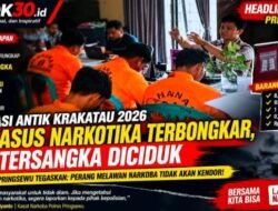 HEADLINE NEWS | PRINGSEWUOPERASI ANTIK KRAKATAU 2026: 19 Kasus Narkotika Terbongkar, 36 Tersangka Diciduk Polres Pringsewu