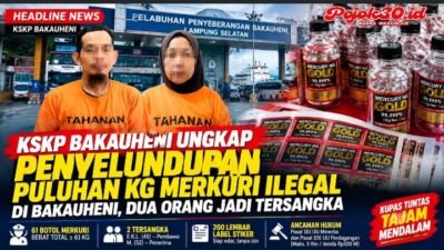 HEADLINE NEWS |                                                      KSKP Bakauheni Bongkar Dugaan Perdagangan Merkuri Ilegal, 61 Botol Disita, Dua Orang Jadi Tersangka