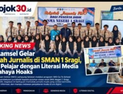 BREAKING NEWS | “Cegah Pelajar Jadi Korban Hoaks, IWO Lamsel Gelar Sekolah Jurnalis di SMAN 1 Sragi”