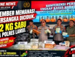 HEADLINE NEWS | LAMPUNG SELATAN SEPTEMBER MEMANAS! 34 Tersangka Diciduk, 79,2 Kg Sabu Disita Polres Lampung Selatan